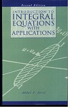 Introduction to Integral Equations with Applications by Abdul Jarri